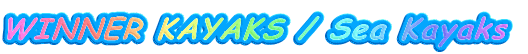 WINNER KAYAKS / Sea Kayaks 
